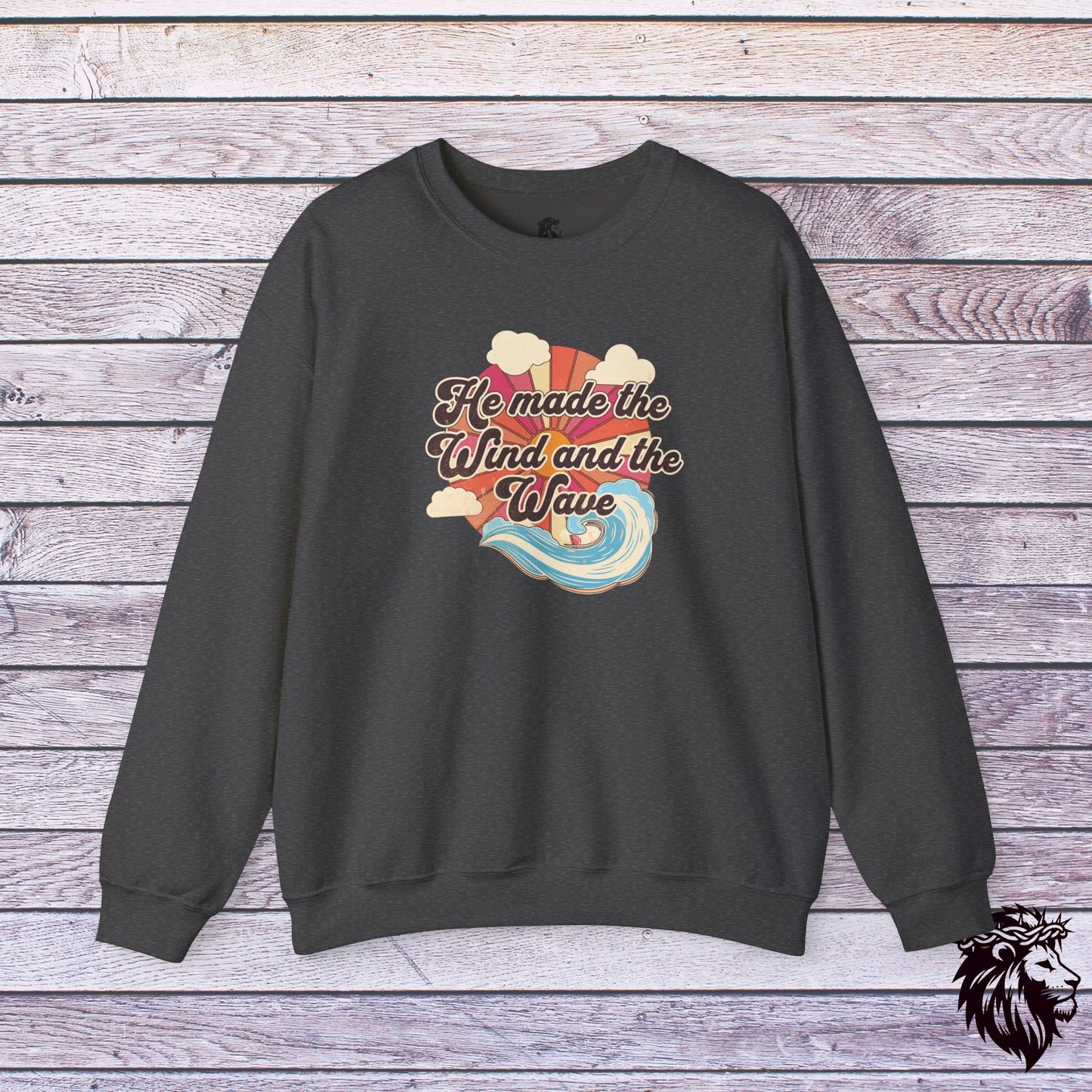 "He Made the Wind and the Waves" Crewneck Sweatshirt