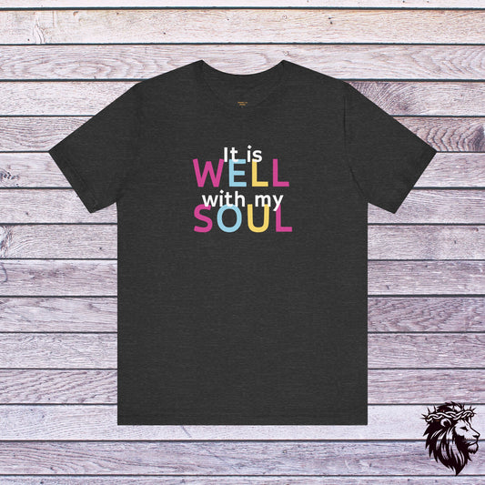 It is Well with my Soul T-Shirt, Unisex Christian T-Shirt, Faith Shirt, Christian Gift, Church Shirt, Hymn Shirt